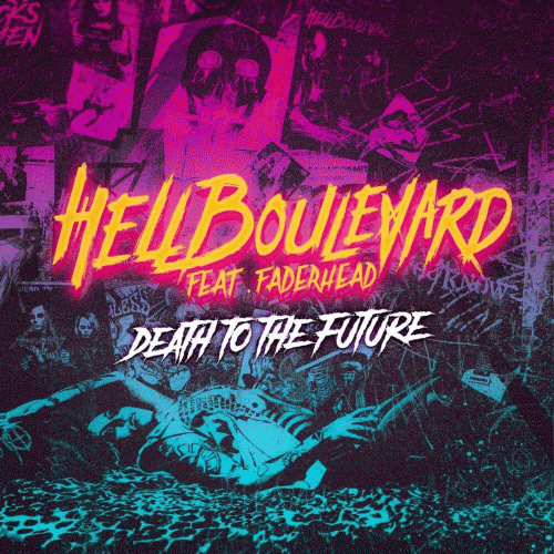 Hell Boulevard : Death to the Future